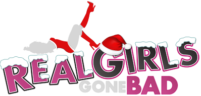 Real Girls Gone Bad